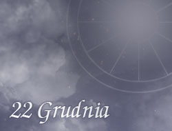 Horoskop 22 Grudzień