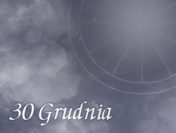 Horoskop 30 Grudzień