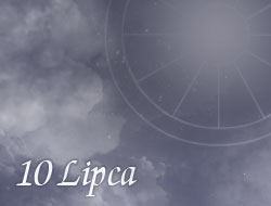 Horoskop 10 Lipiec
