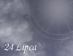 Horoskop 24 Lipiec