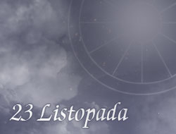 Horoskop 23 Listopad