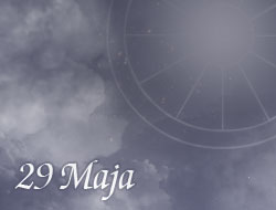 Horoskop 29 Maj